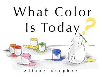 Cover of What Color is Today?